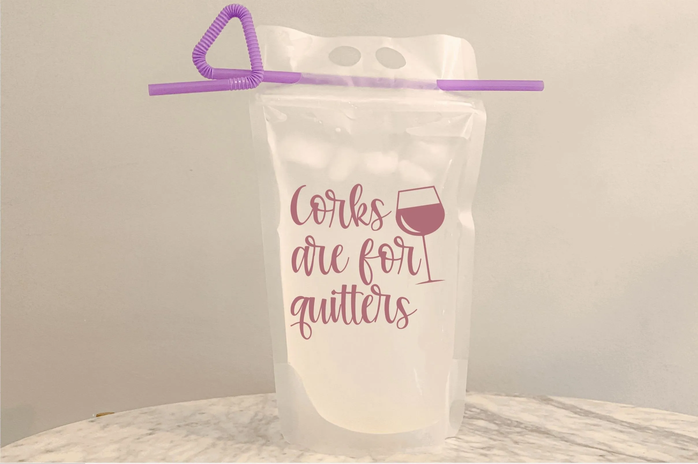 Corks are for quitters reusable adult drinking pouch