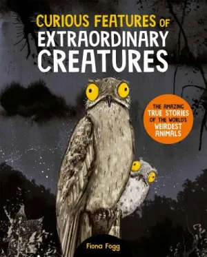 Curious features of extraordinary creatures