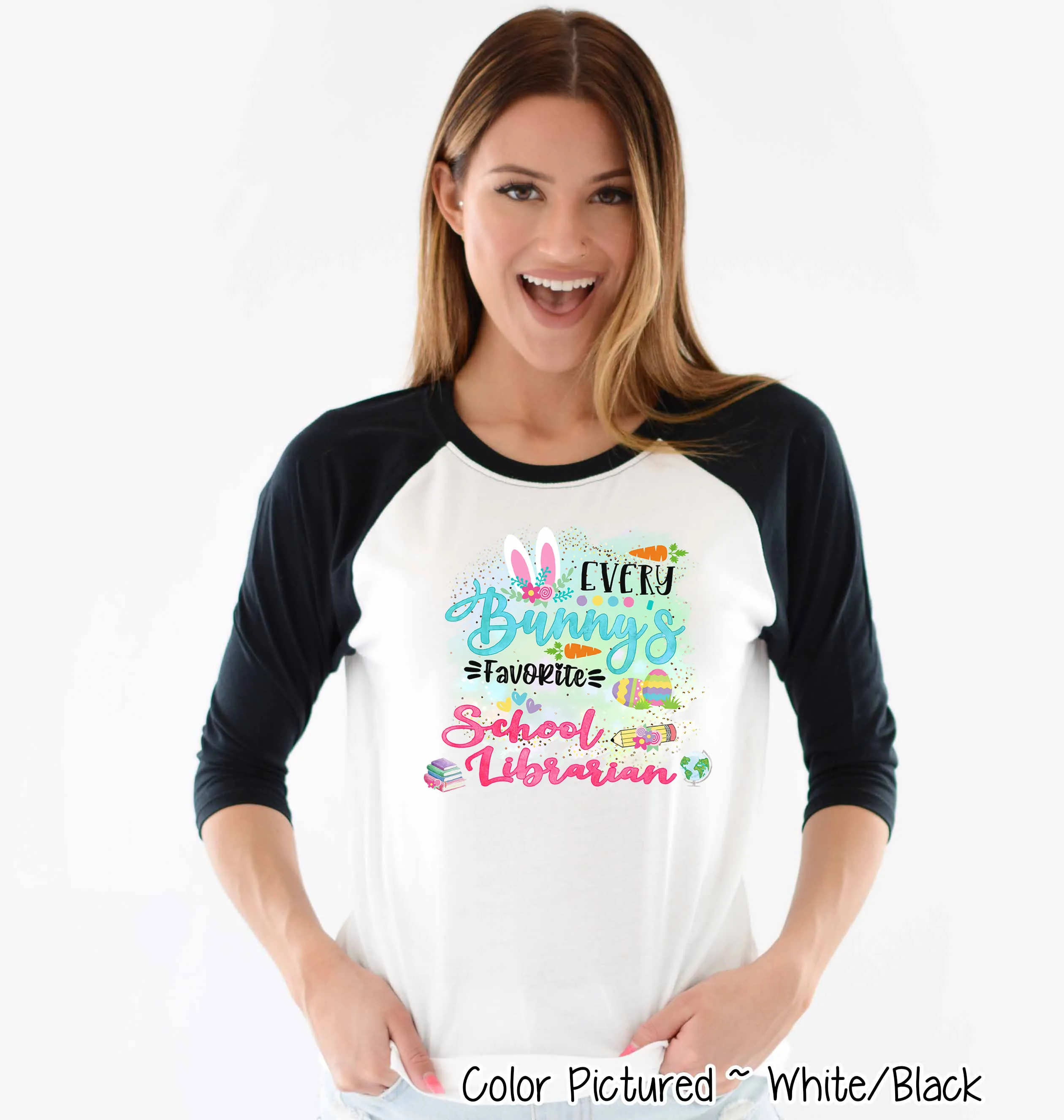 Every Bunny's Favorite School Librarian Easter Raglan Tee