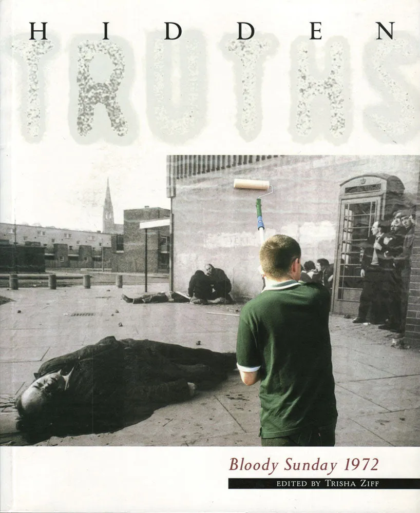 Hidden Truths: Bloody Sunday 1972