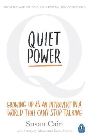 Quiet Power Growing Up as an Introvert in a World That Can't Stop Talking