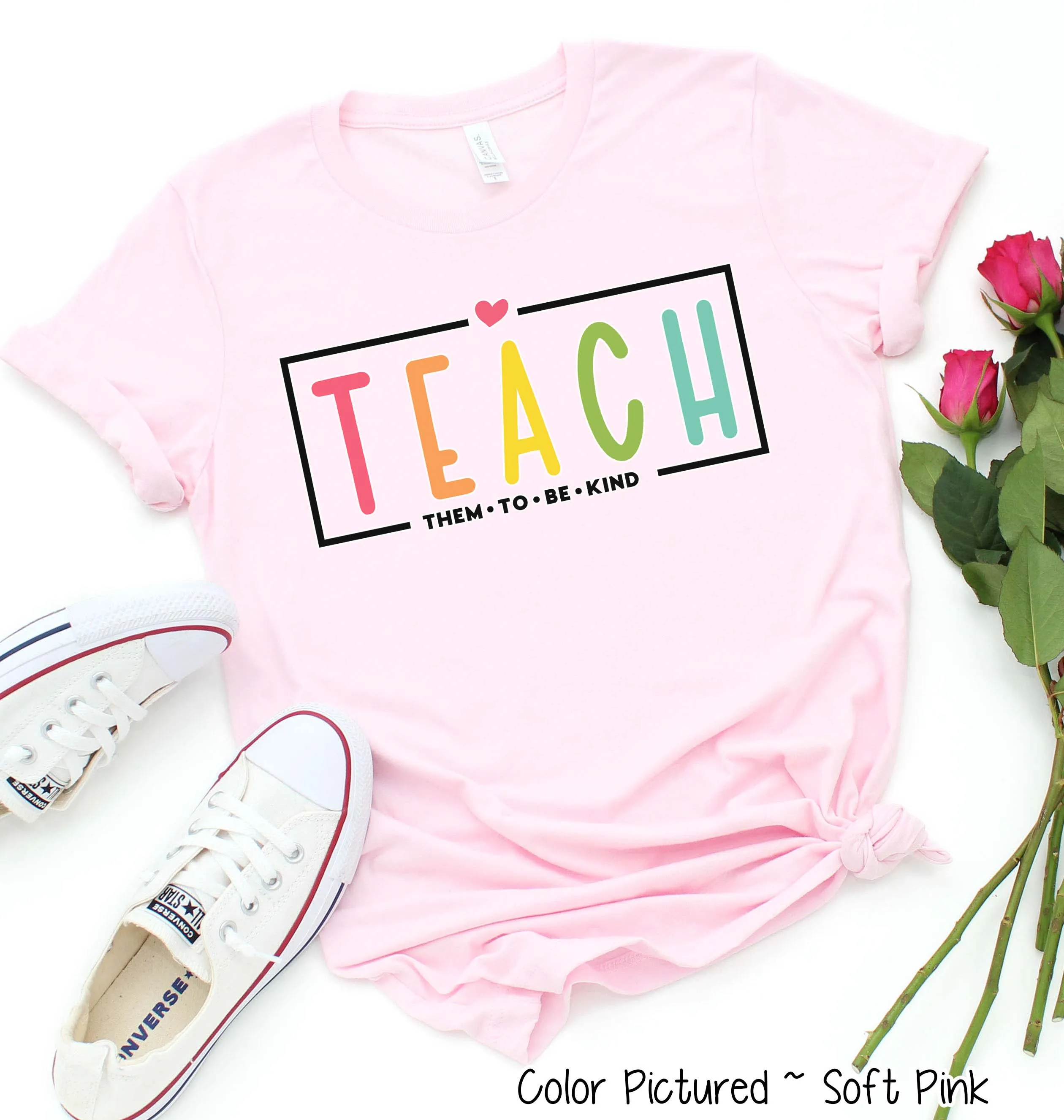 Teach Them to Be Kind Teacher Inspirational Tee
