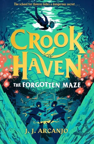 The Forgotten Maze: Book 2 (Crookhaven)